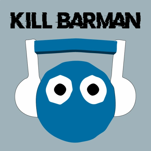 Kill Barman